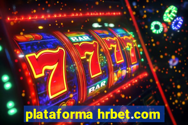 plataforma hrbet.com